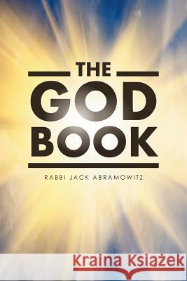 The God Book Rabbi Jack Abramowitz 9781524573492 Xlibris - książka