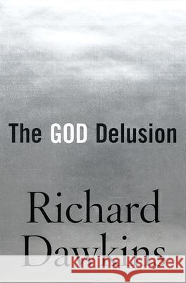 The God Delusion Richard Dawkins 9780618680009 Houghton Mifflin Company - książka