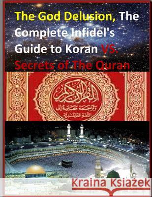 The God Delusion, The Complete Infidel's Guide to Koran VS. Secrets of The Quran Fahim, Faisal 9781490590035 Createspace - książka
