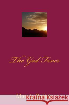 The God Fever Marcia Batiste Smith Wilson 9781497475731 Createspace - książka