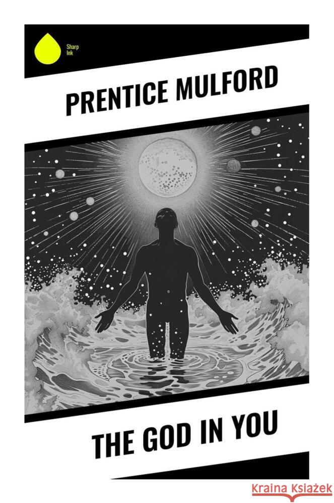 The God in You Mulford, Prentice 9788028334390 Sharp Ink - książka