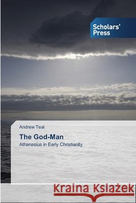 The God-Man Teal, Andrew 9783639515664 Scholar's Press - książka