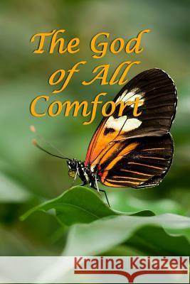 The God of All Comfort: Bible Promises to Comfort Women (Inner Healing) Journal with Purpose 9781075312687 Independently Published - książka