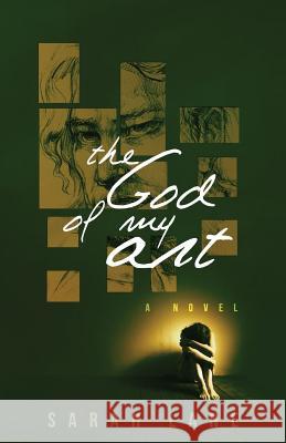 The God of My Art Sarah Lane 9780991672301 Purpleferns Press - książka