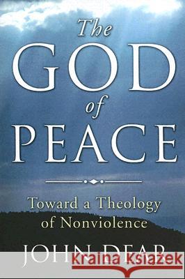 The God of Peace John Dear 9781597521123 Wipf & Stock Publishers - książka