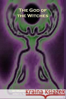The God Of The Witches Cunningham, Raven Starhawk 9781438242552 Createspace - książka