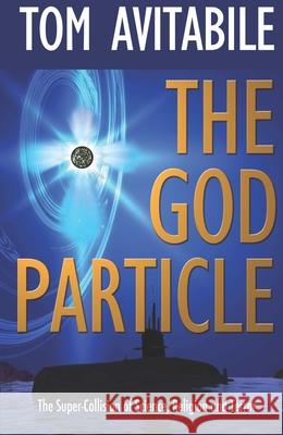 The God Particle Tom Avitabile 9781611881943 The Story Plant - książka