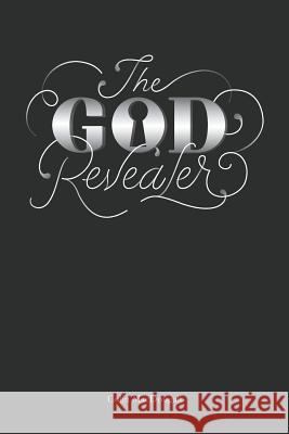 The God-Revealer Colin Macdougall 9781730924033 Independently Published - książka