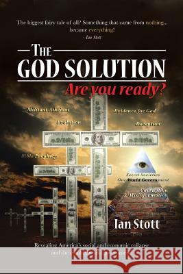 The God Solution: Are You Ready? Stott, Ian 9781483640297 Xlibris Corporation - książka