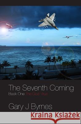 The God Virus Gary J. Byrnes 9781463673536 CreateSpace - książka