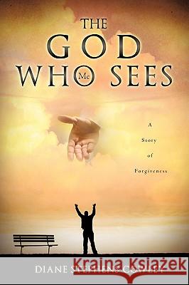 The God Who Sees Me Diane Stephens Cowley 9781609570804 Xulon Press - książka