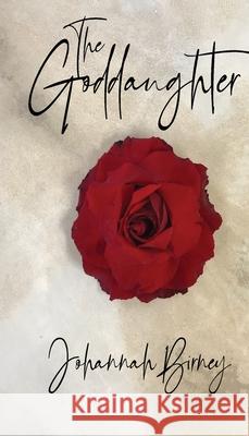The Goddaughter Johannah Birney Lynn Everard 9780578580050 Johannah Birney - książka
