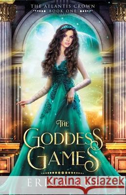 The Goddess Games Erica Rue 9781965042007 Starwoven Books - książka
