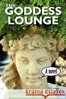 The Goddess Lounge Margaret Finnegan 9780984915477 Lucky Bat Books - książka