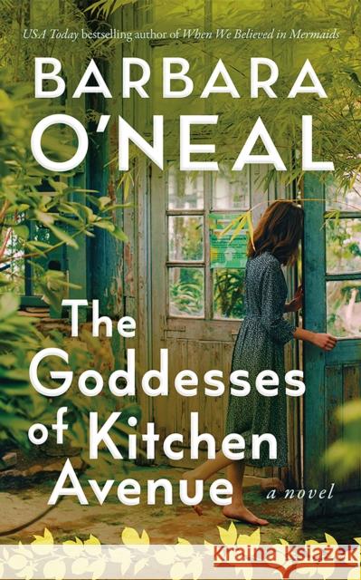 The Goddesses of Kitchen Avenue: A Novel Barbara O'Neal 9781662521324 Amazon Publishing - książka