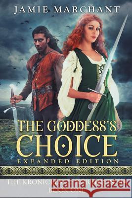 The Goddess's Choice Jamie Marchant 9780997862461 Bewitching Fables Press - książka