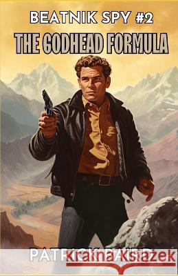 The Godhead Formula Patrick Baird   9781983131370 Independently Published - książka