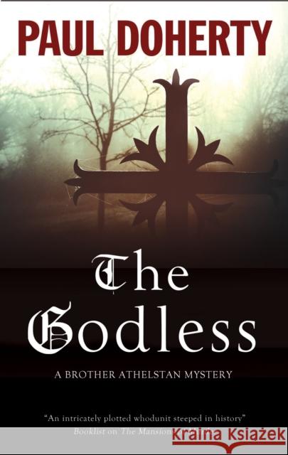 The Godless Paul Doherty 9781780295916 Severn House Publishers - książka