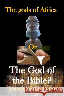 The gods of Africa or the God of the Bible?: The Snares of African Traditional Religion in Biblical Perspective Nyirongo, Leonard Thomas 9781719879262 Independently Published - książka