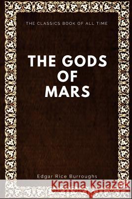 The Gods of Mars Edgar Rice Burroughs 9781547065035 Createspace Independent Publishing Platform - książka