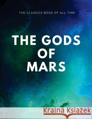 The Gods of Mars Edgar Rice Burroughs 9781547065059 Createspace Independent Publishing Platform - książka
