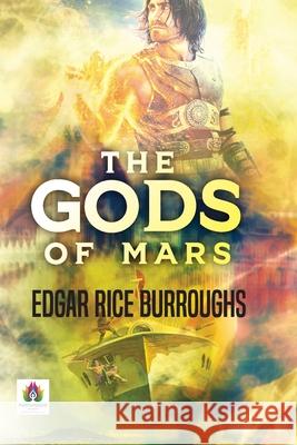 The Gods of Mars Edgar Burroughs Rice 9789392040900 Namaskar Books - książka