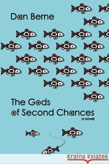 The Gods of Second Chances Dan Berne Reid Psaltis 9780988265745 Forest Avenue Press - książka