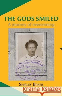 The Gods Smiled: A journey of overcoming Shirley Baker 9781036963644 Meridian Shirley Press - książka