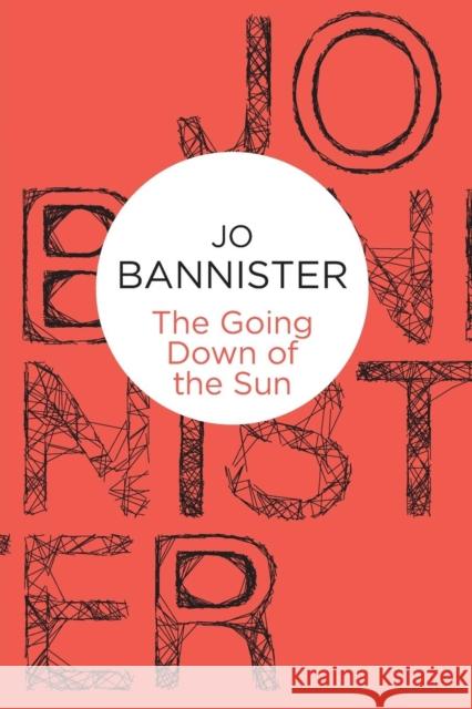 The Going Down of the Sun Jo Bannister 9781447236412 Policy Press - książka