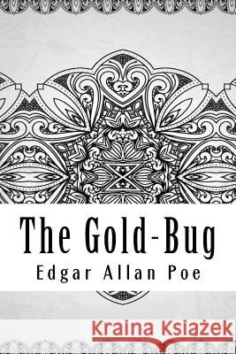 The Gold-Bug Edgar Allan Poe 9781729563830 Createspace Independent Publishing Platform - książka