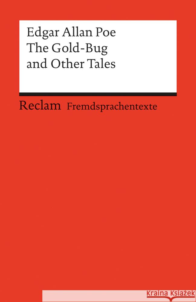 The Gold-Bug and Other Tales : Text in Englisch. Mit Vokabelerläuterungen in Deutsch Poe, Edgar A. Schenkel, Elmar  9783150091739 Reclam, Ditzingen - książka