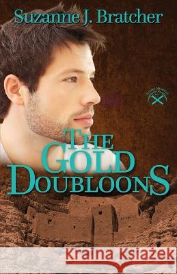 The Gold Doubloons Suzanne J Bratcher 9781649172525 Scrivenings Press LLC - książka