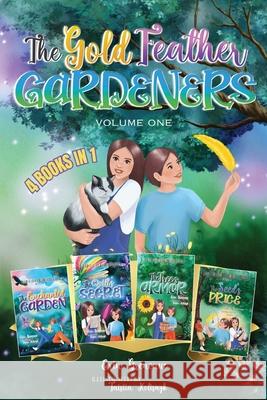 The Gold Feather Gardeners, Volume One Erin Greneaux Taisiia Kolisnyk 9781960292100 Erin Greneaux - książka