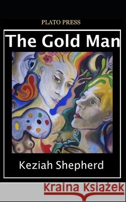 The Gold Man Keziah Shepherd 9798594123199 Independently Published - książka