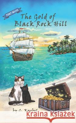 The Gold of Black Rock Hill: Decodable Chapter Books for Kids with Dyslexia Cigdem Knebel 9780998454351 Simple Words Books - książka