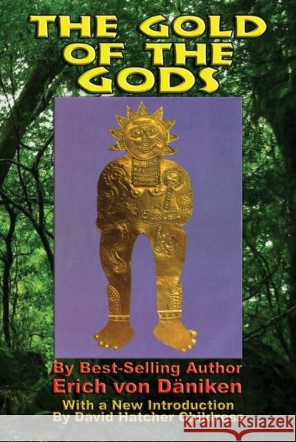 The Gold of the Gods Erich Vo 9781948803212 Adventures Unlimited Press - książka