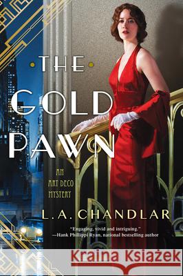 The Gold Pawn L. a. Chandlar 9781496713438 Kensington Publishing Corporation - książka