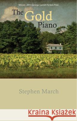 The Gold Piano Stephen March 9781680030082 Texas Review Press - książka