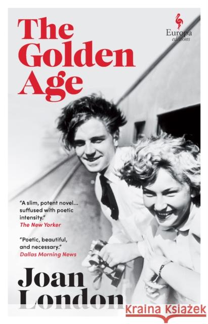 The Golden Age Joan London 9781787706194 Europa Editions (UK) Ltd - książka