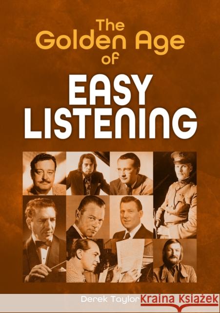 The Golden Age of Easy Listening Derek Taylor 9781789522853 Sonicbond Publishing - książka