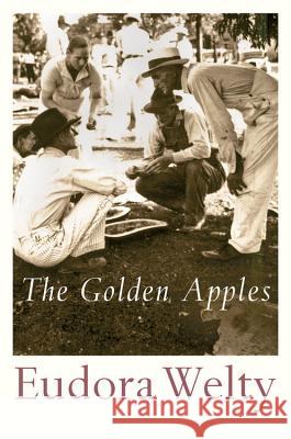 The Golden Apples Eudora Welty 9780156360906 Harvest/HBJ Book - książka