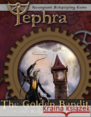 The Golden Bandit: & other Rangston Adventures Stephens, Robert 9781511610278 Createspace - książka