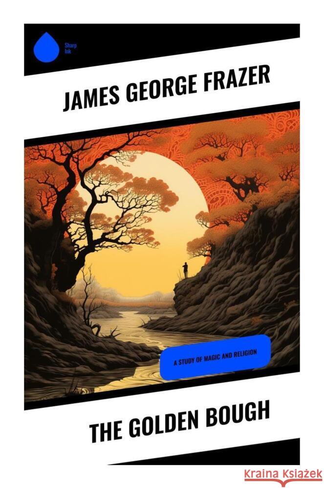 The Golden Bough Frazer, James George 9788028336516 Sharp Ink - książka