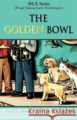 The Golden Bowl Jerry C. Mayo Ashwini R. Karkera 9780998579207 Jerry Mayo - książka