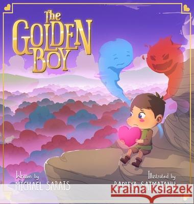 The Golden Boy Michael Sarais Raditya Satmatanu 9781838016036 Cloudy Day Publishing - książka