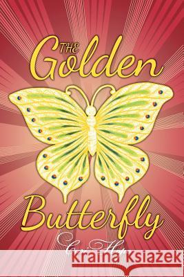 The Golden Butterfly Cari Hope 9781512742275 WestBow Press - książka