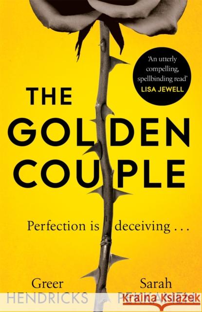 The Golden Couple Greer Hendricks and Sarah Pekkanen 9781529056099 Pan Macmillan - książka