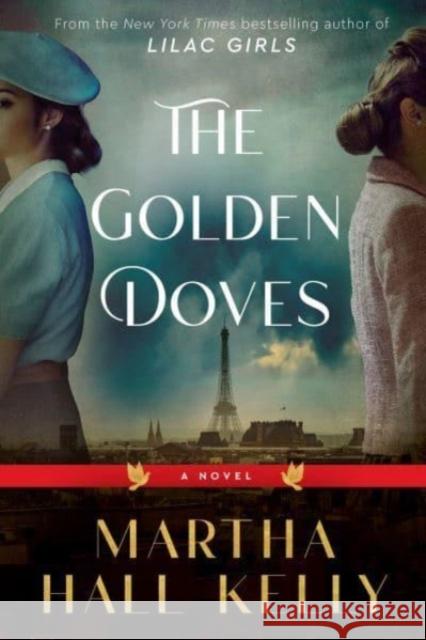 The Golden Doves: A Novel Martha Hall Kelly 9780593354889  - książka