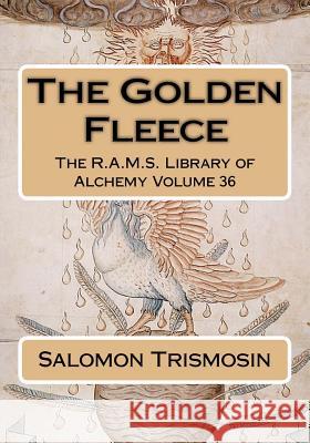 The Golden Fleece Salomon Trismosin Philip N. Wheeler 9781725914292 Createspace Independent Publishing Platform - książka