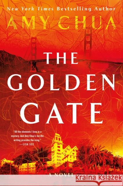 The Golden Gate: A Novel Amy Chua 9781250322913 St. Martin's Publishing Group - książka